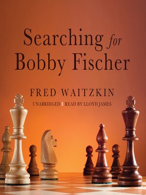 cover image of Searching for Bobby Fischer
